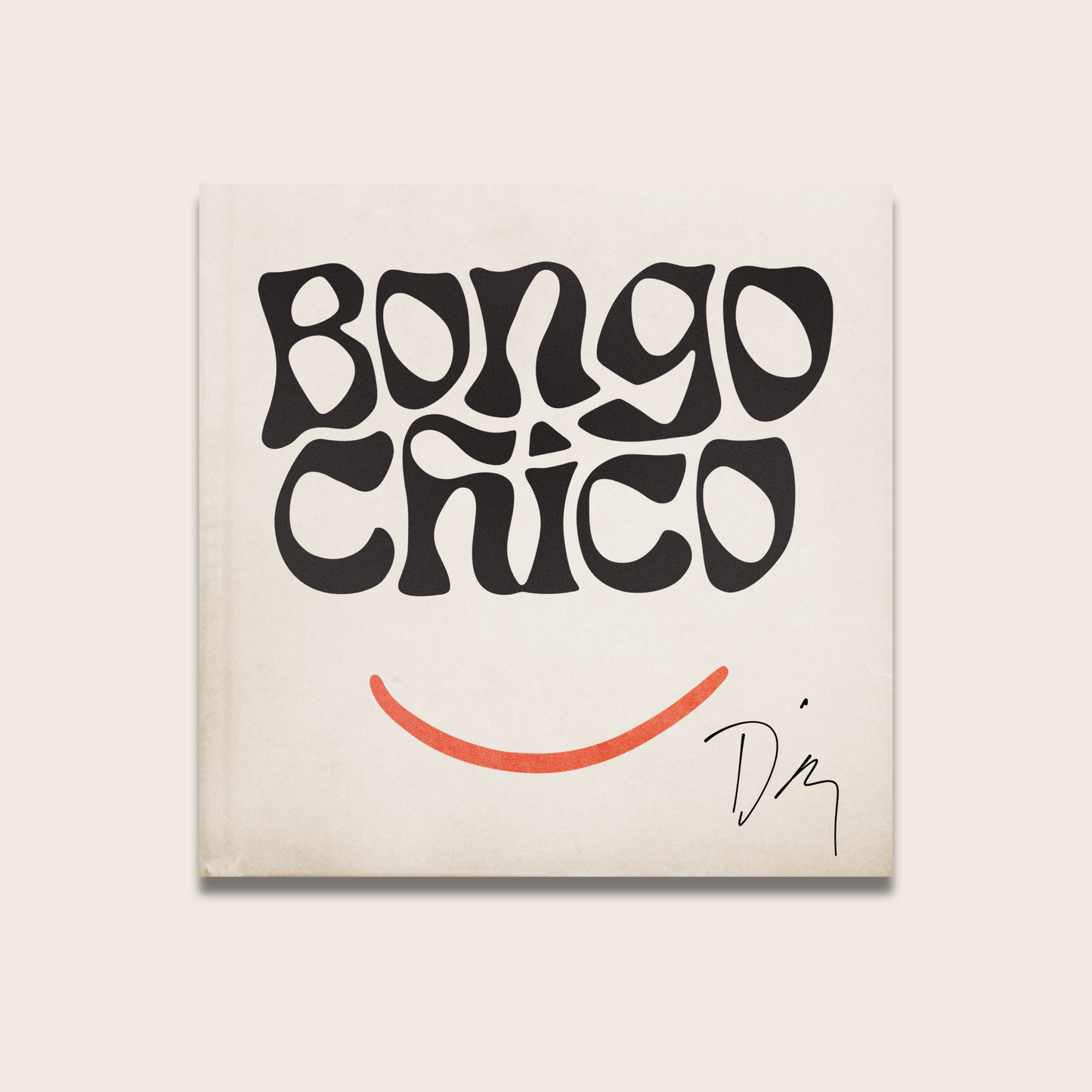 Bongo Chico Vinyl + Signed Print **Pre Order**